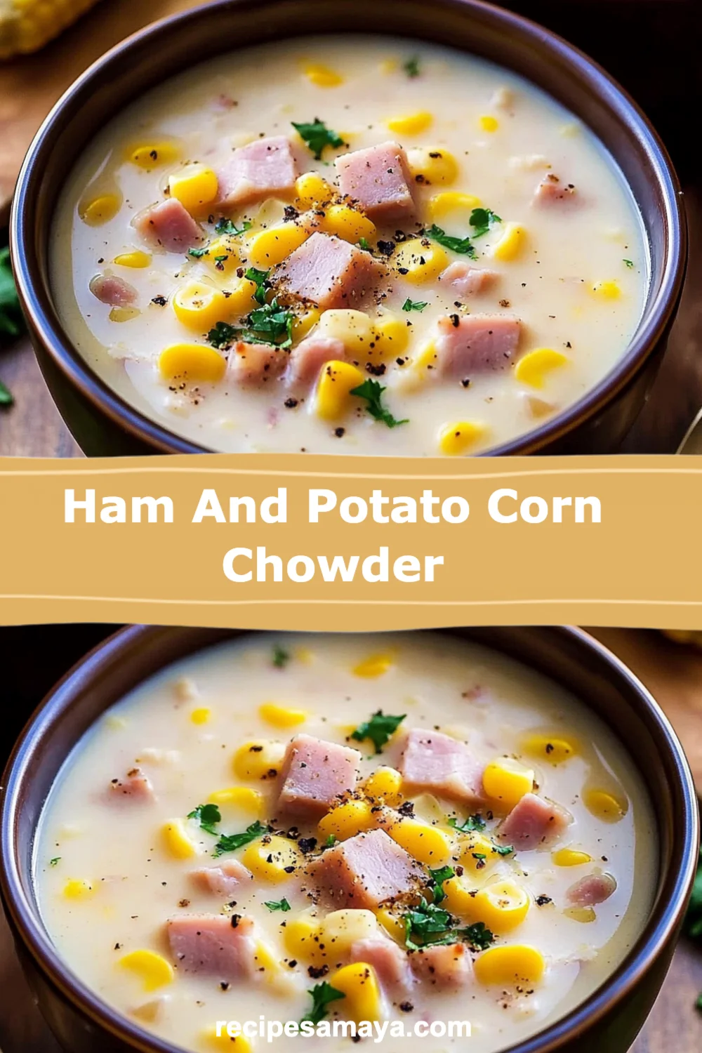 Warm Up with This Comforting Ham and Potato Corn Chowder Recipe You’ll Love!